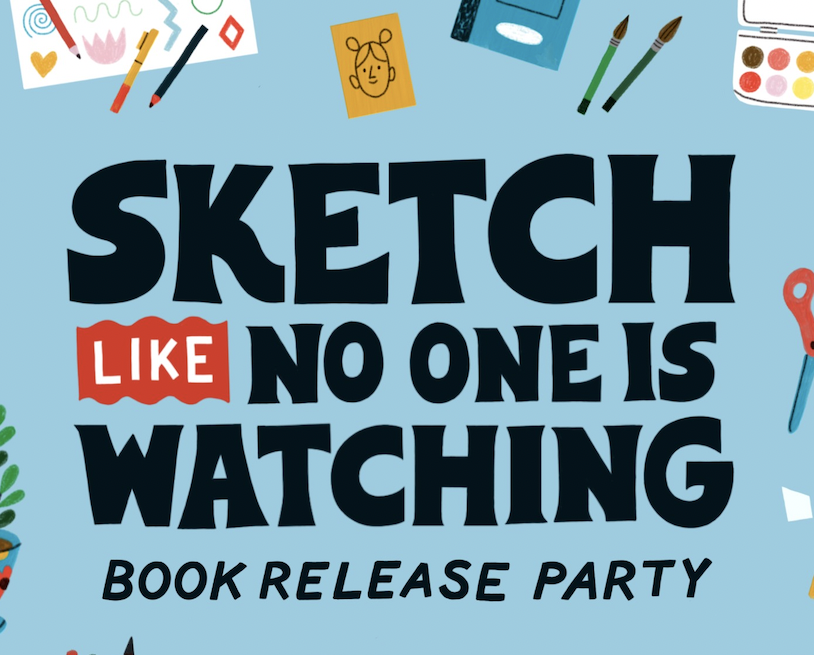 Sketch Like No One is Watching Book Release - Fleisher Art Memorial